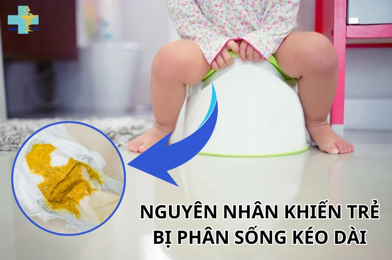 trẻ bị phân sống kéo dài